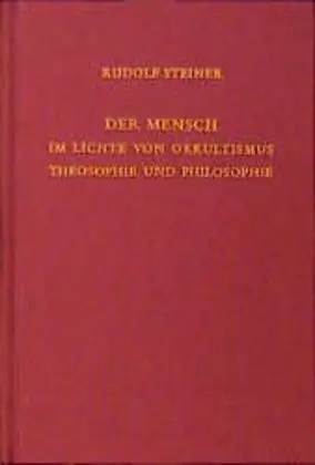 Cover: 9783727413711 | Der Mensch im Lichte von Okkultismus, Theosophie und Philosophie