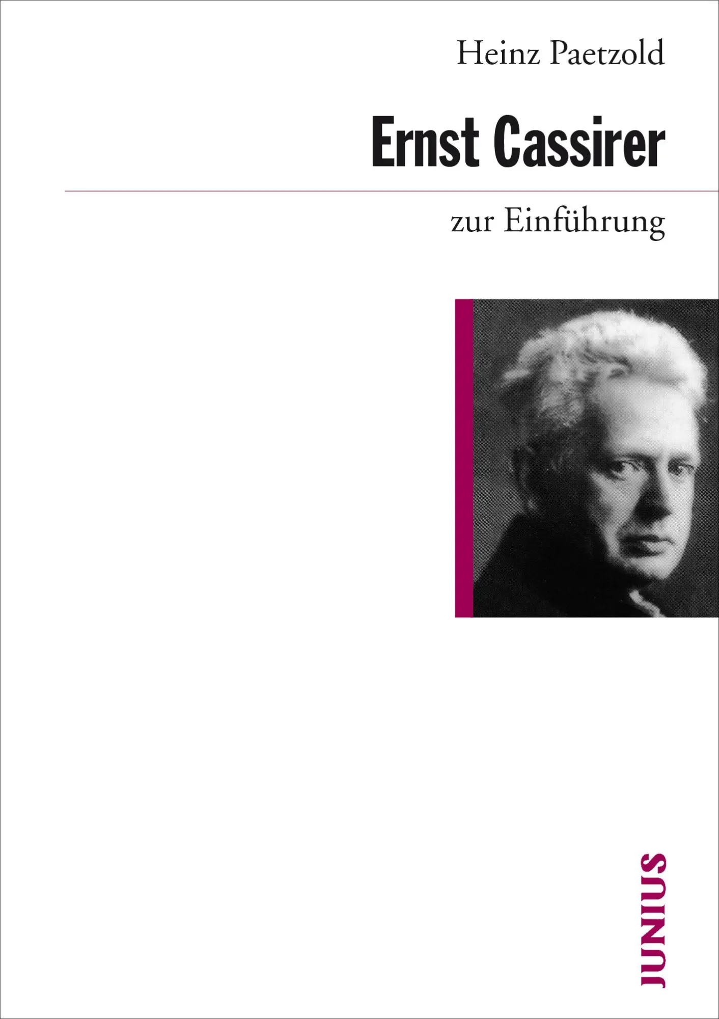 Cover: 9783885063711 | Ernst Cassirer zur Einführung | Heinz Paetzold | Taschenbuch | 160 S.