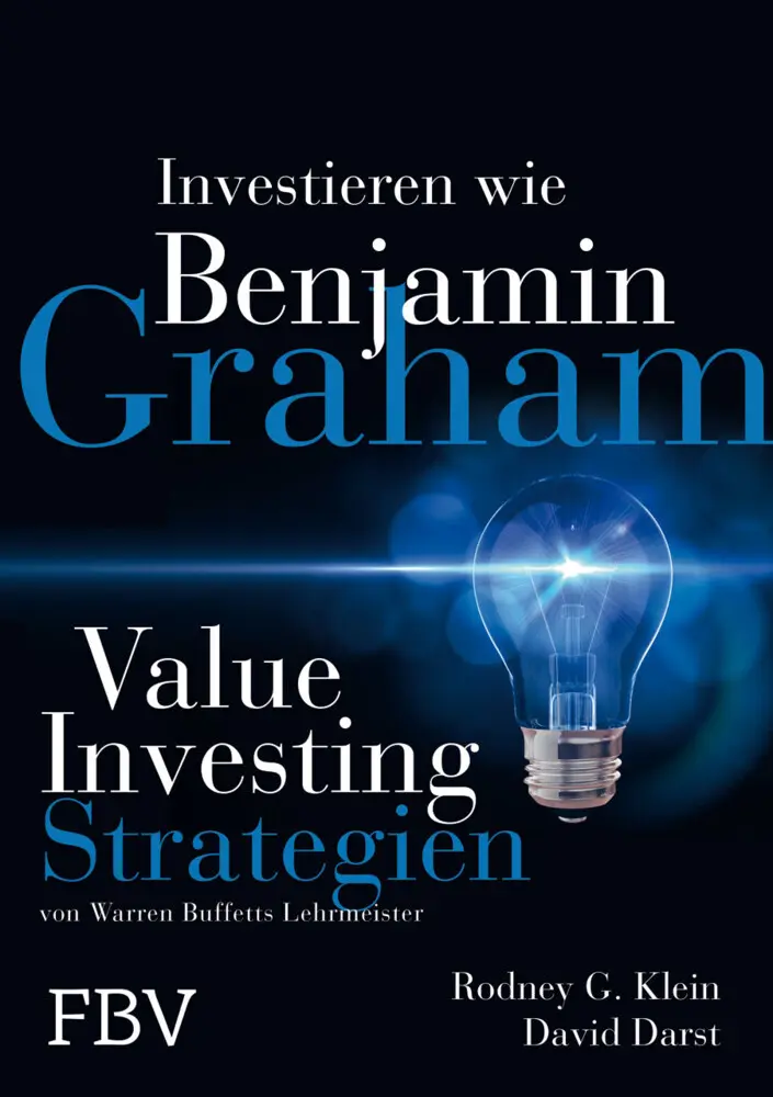 Cover: 9783898793711 | Investieren wie Benjamin Graham | Rodney G. Klein (u. a.) | Buch