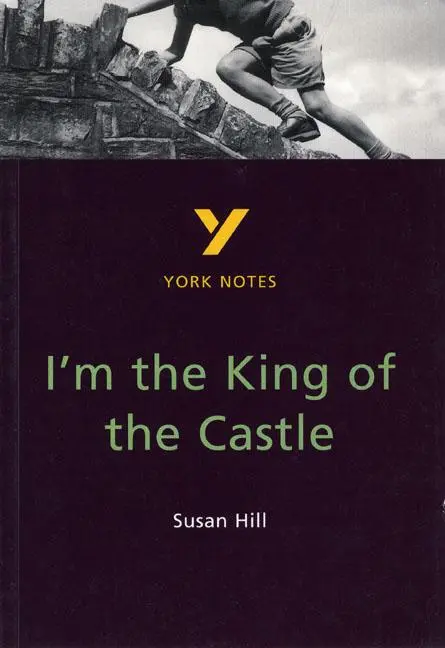 Cover: 9780582313811 | I'm the King of the Castle: York Notes GCSE - for 2026, 2027 exams