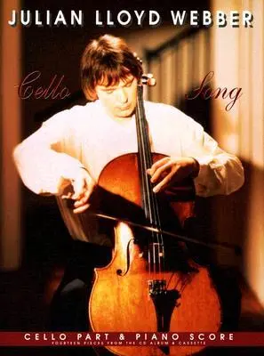 Julian Lloyd Webber - Cello Song