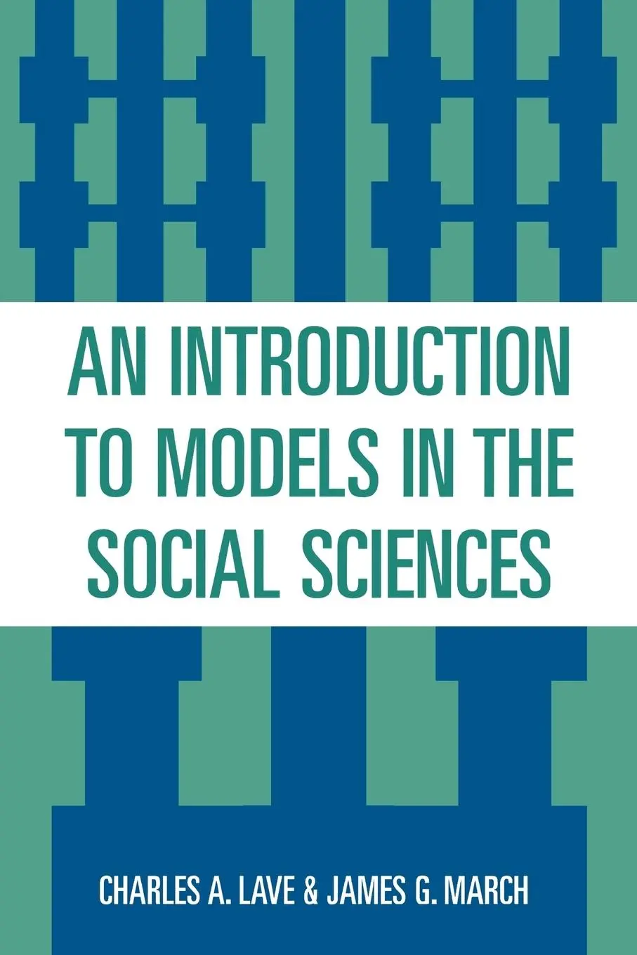 Cover: 9780819183811 | An Introduction to Models in the Social Sciences | Lave (u. a.) | Buch