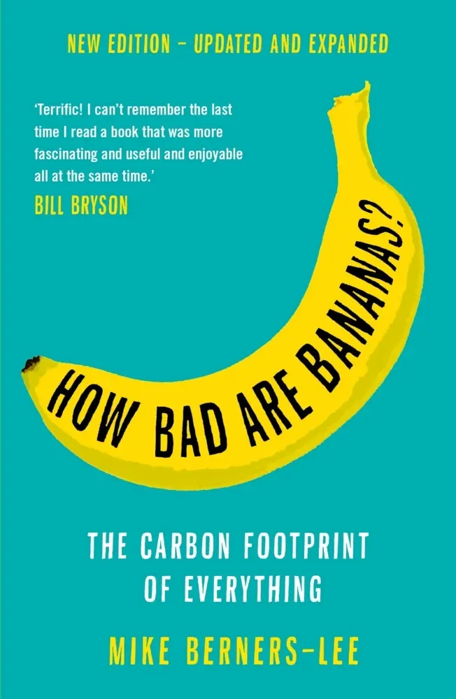 Cover: 9781788163811 | How Bad Are Bananas? | Mike Berners-Lee | Taschenbuch | 294 S. | 2020