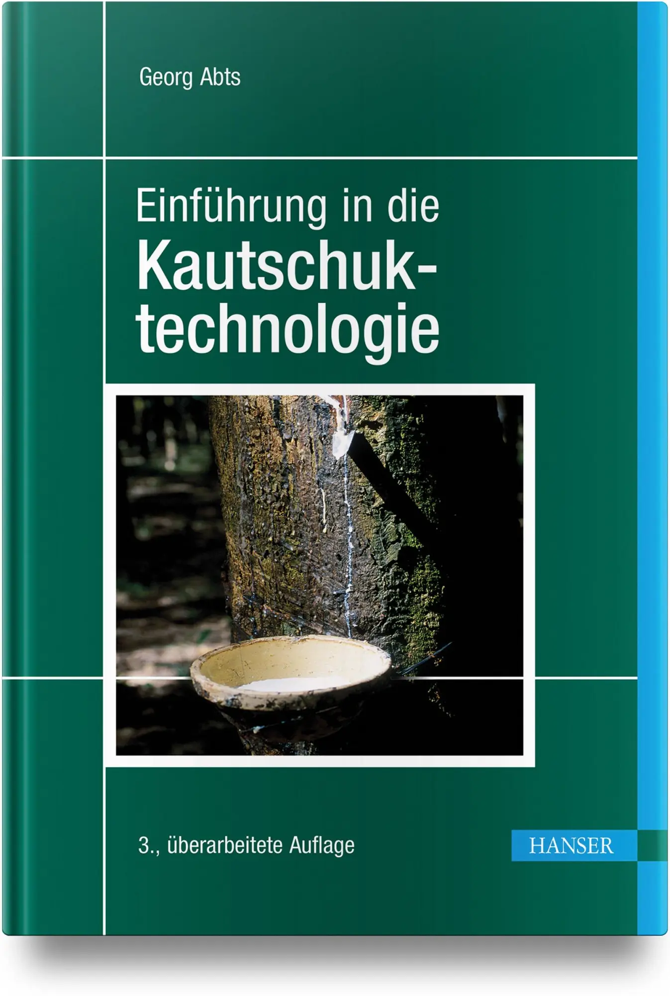 Cover: 9783446483811 | Einführung in die Kautschuktechnologie | Georg Abts | Buch | XVIII