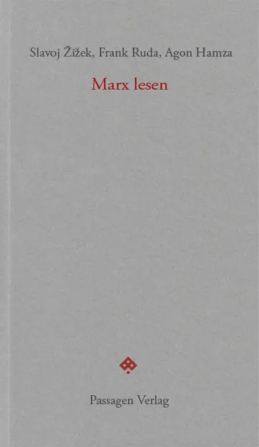 Cover: 9783709203811 | Marx lesen | Slavoj Zizek (u. a.) | Taschenbuch | 208 S. | Deutsch