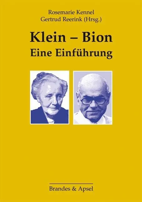 Cover: 9783860993811 | Klein - Bion | Eine Einführung | Rosemarie Kennel (u. a.) | Buch