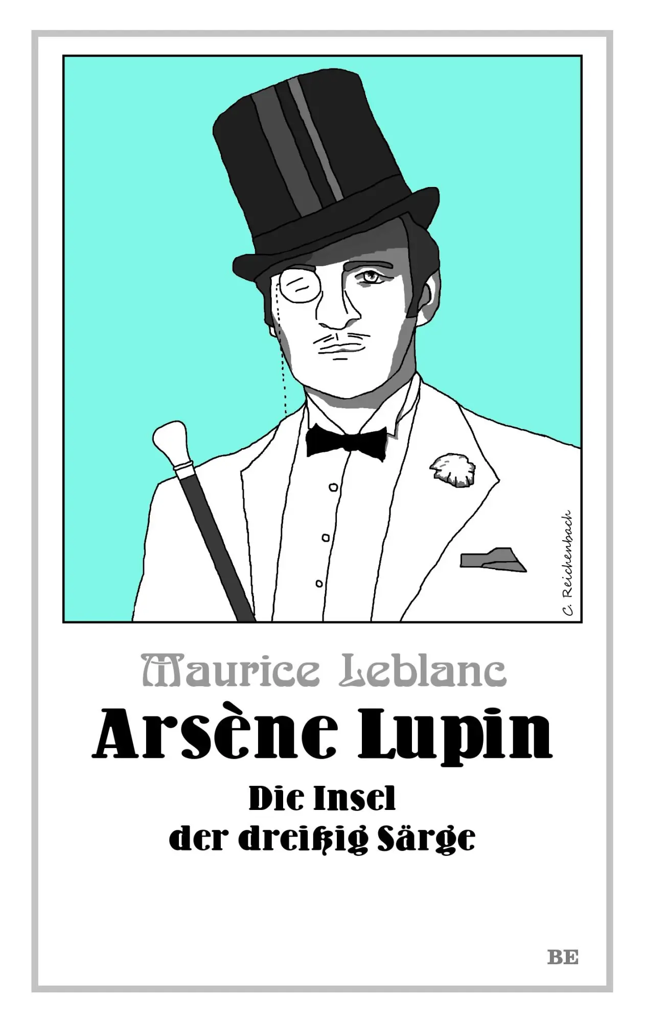 Cover: 9783963573811 | Arsène Lupin - Die Insel der dreißig Särge | Maurice Leblanc | Buch