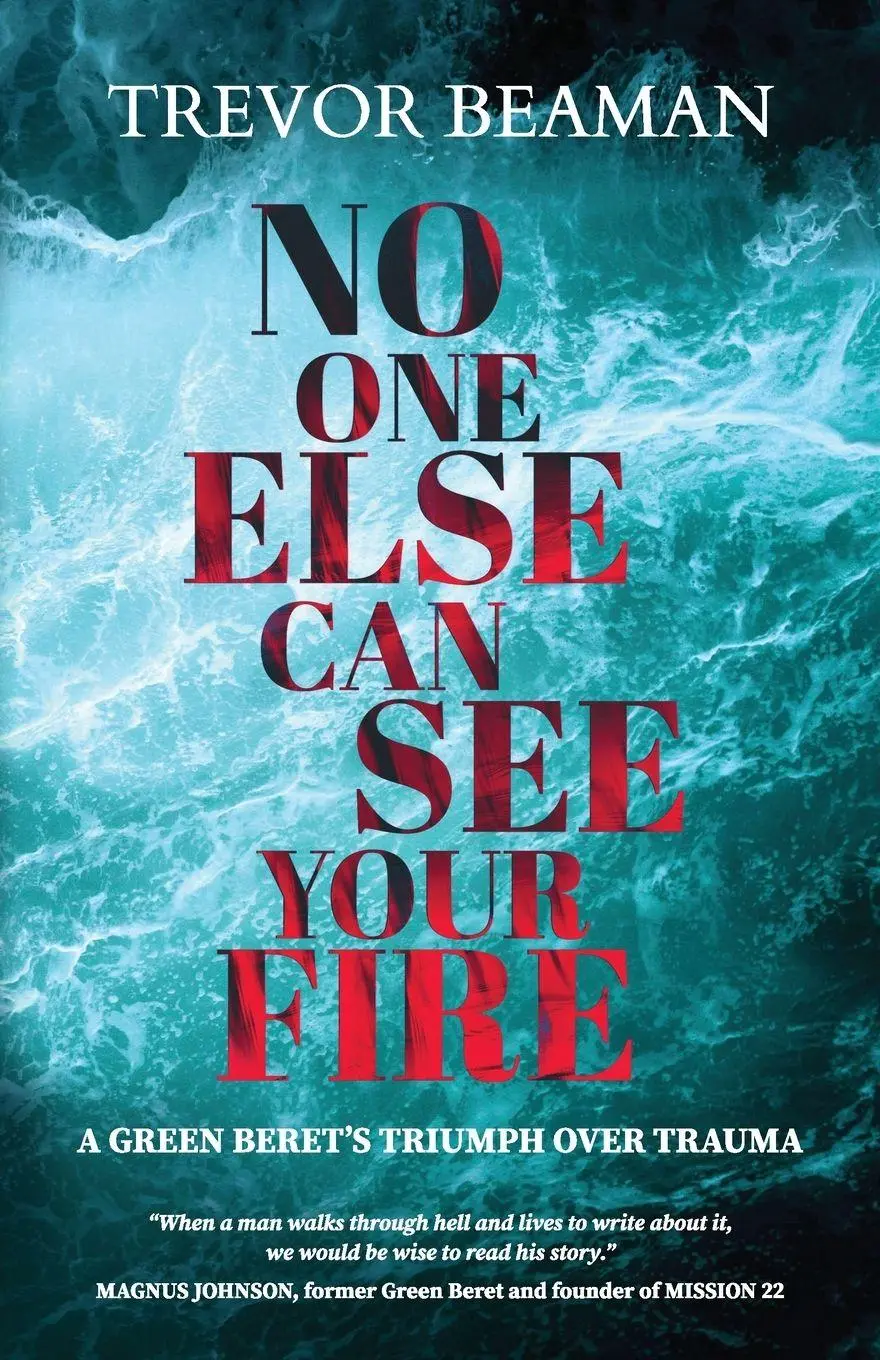Cover: 9798990623811 | NO ONE ELSE CAN SEE YOUR FIRE | Trevor A Beaman | Taschenbuch | 2024