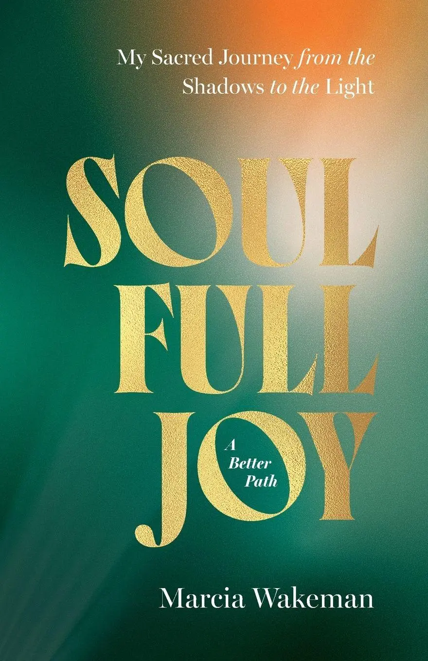 Cover: 9798994823811 | SoulFullJoy | A Better Path | Marcia Wakeman | Taschenbuch | Englisch