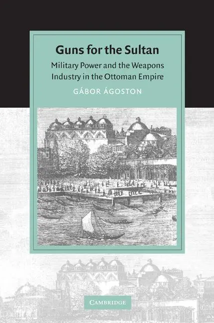 Cover: 9780521603911 | Guns for the Sultan | Gabor Agoston (u. a.) | Taschenbuch | Englisch