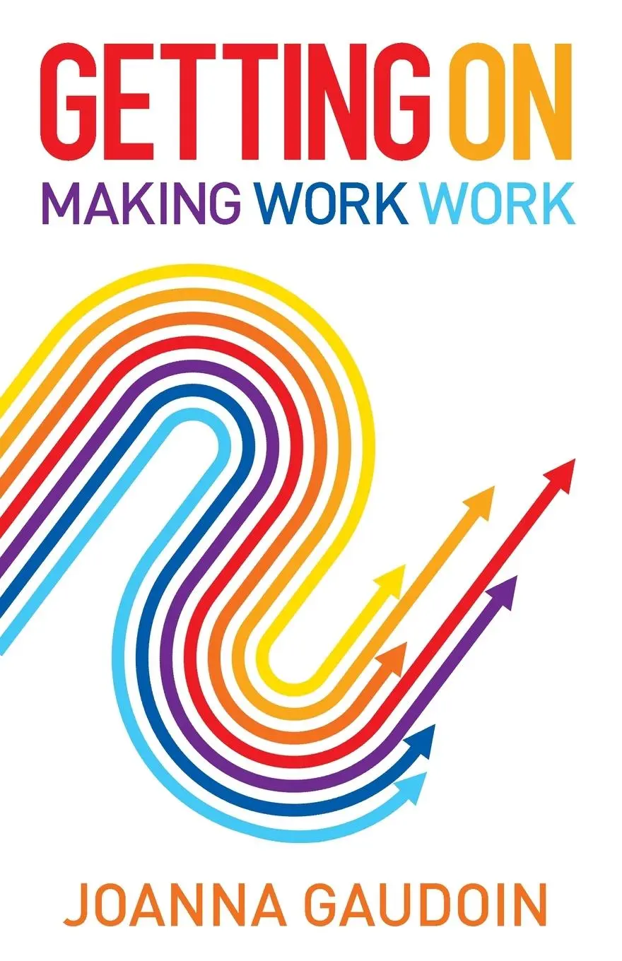 Cover: 9781788603911 | Getting On | Making work work | Joanna Gaudoin | Taschenbuch | 2022