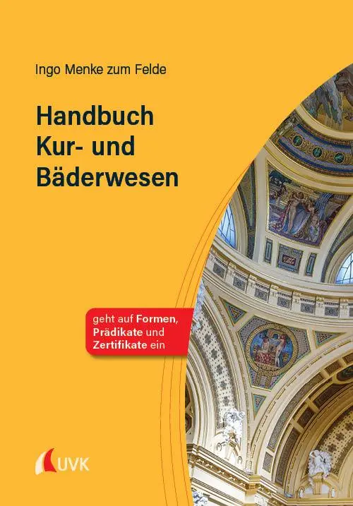 Cover: 9783381103911 | Handbuch Kur- und Bäderwesen | Ingo Menke zum Felde | Taschenbuch