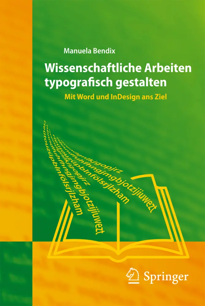 Cover: 9783540733911 | Wissenschaftliche Arbeiten typografisch gestalten | Manuela Bendix