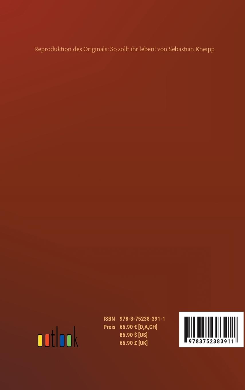 Rückseite: 9783752383911 | So sollt ihr leben! | Sebastian Kneipp | Buch | 412 S. | Deutsch