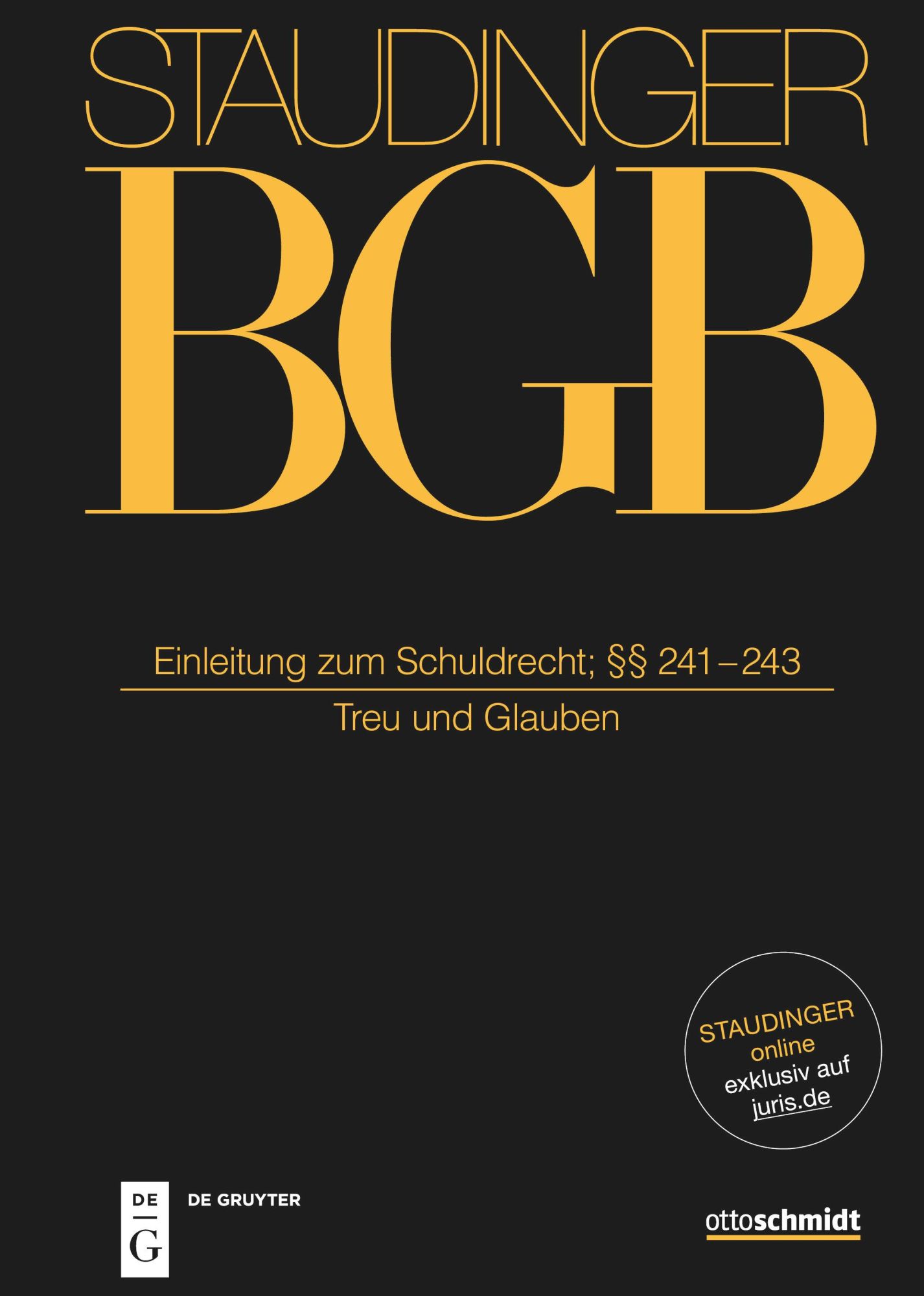 Cover: 9783805913911 | Staudingers Kommentar BGB - Einleitung zum Schuldrecht; §§ 241-243