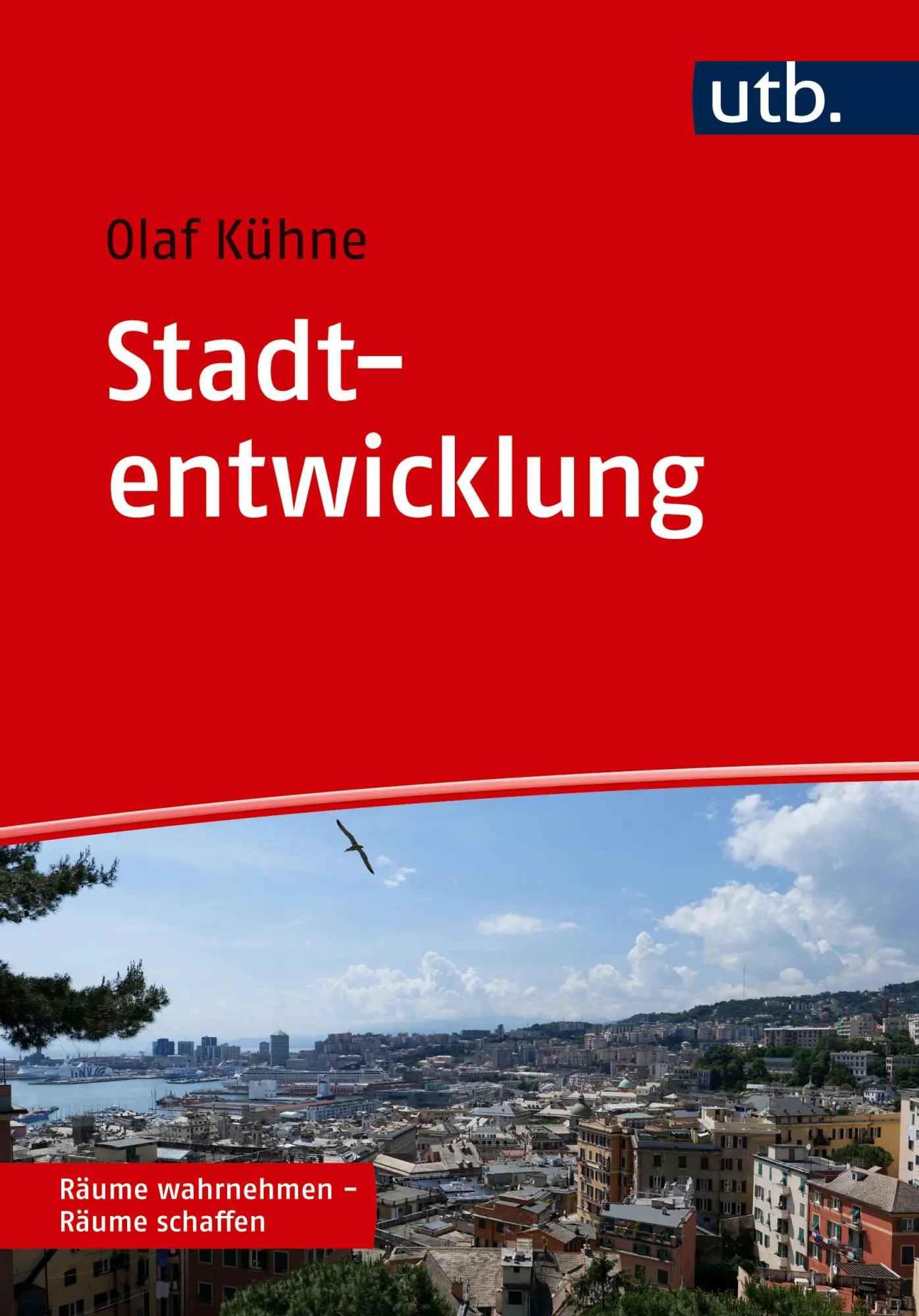 Cover: 9783825263911 | Stadtentwicklung | Eine Einführung | Olaf Kühne | Taschenbuch | 296 S.