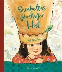 Cover: 9783867393911 | Sarabellas fabelhafter Hut | Judy Schachner | Buch | kids in BALANCE