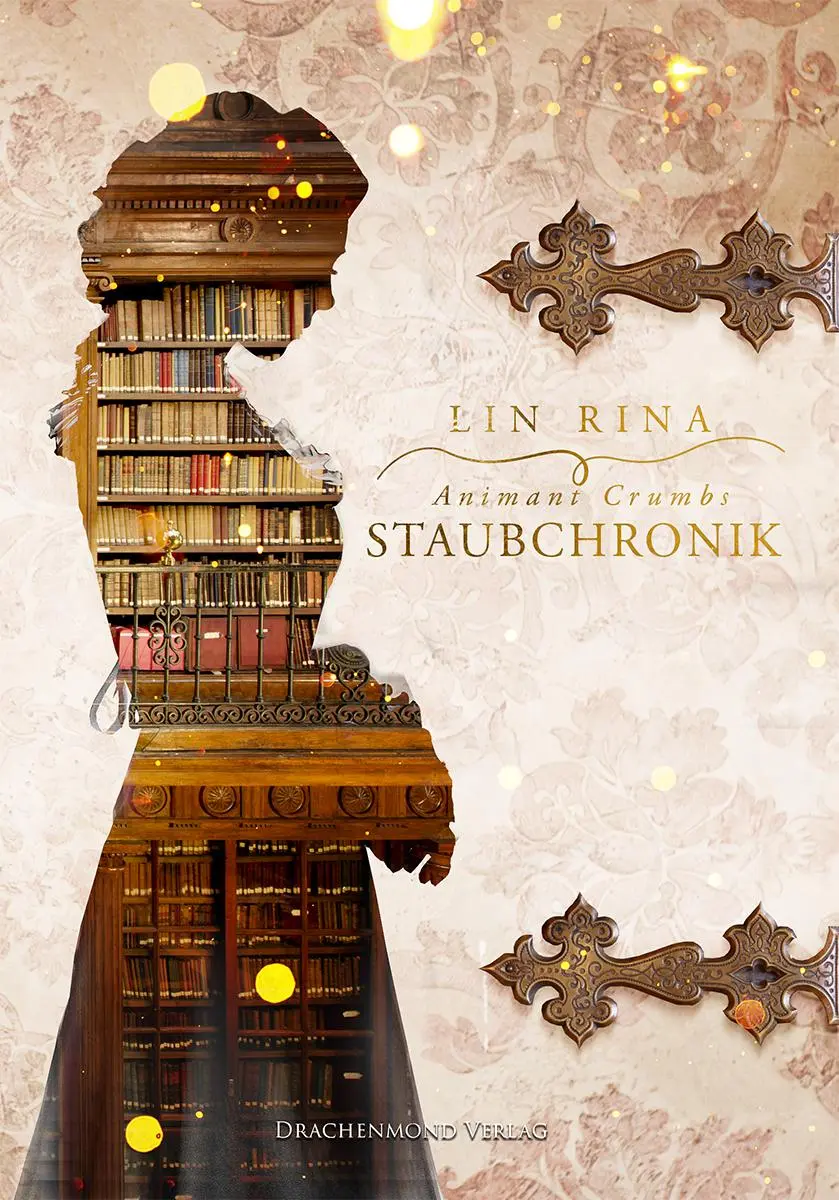 Cover: 9783959913911 | Animant Crumbs Staubchronik | Lin Rina | Taschenbuch | 552 S. | 2017