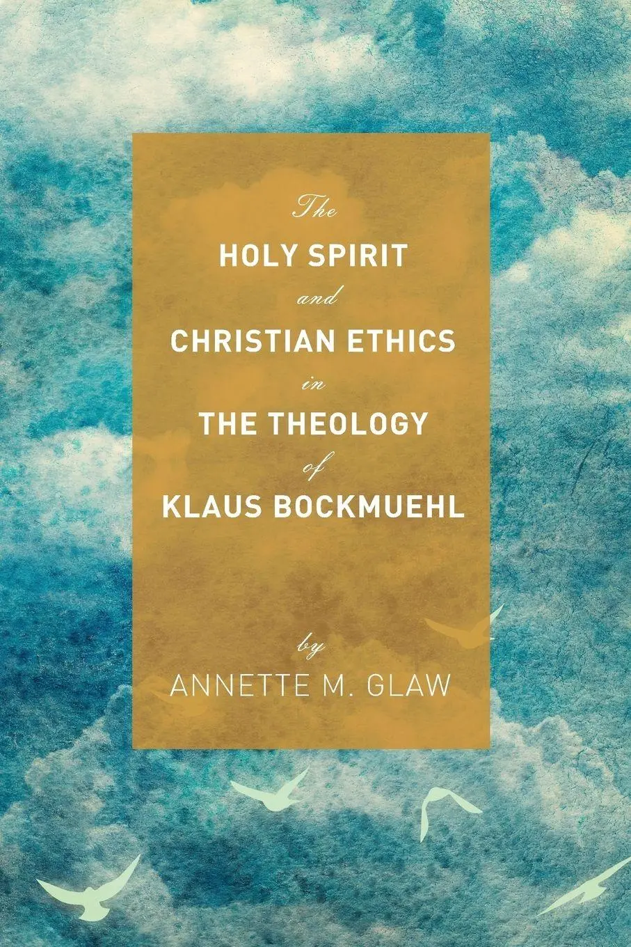 Cover: 9781620324011 | The Holy Spirit and Christian Ethics in the Theology of Klaus...