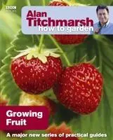 Cover: 9781846074011 | Alan Titchmarsh How to Garden: Growing Fruit | Alan Titchmarsh | Buch