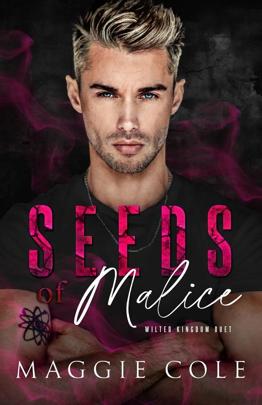Cover: 9781963274011 | Seeds of Malice | A Dark College Billionaire Romance | Maggie Cole