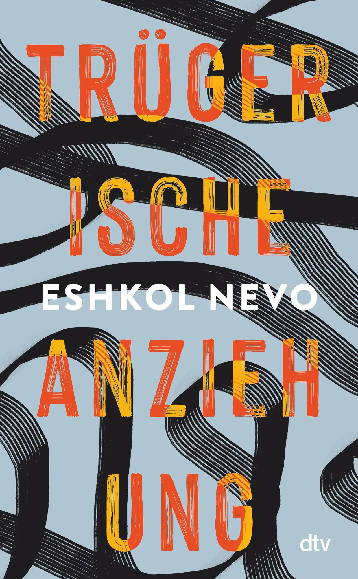 Cover: 9783423284011 | Trügerische Anziehung | Eshkol Nevo | Buch | 304 S. | Deutsch | 2024