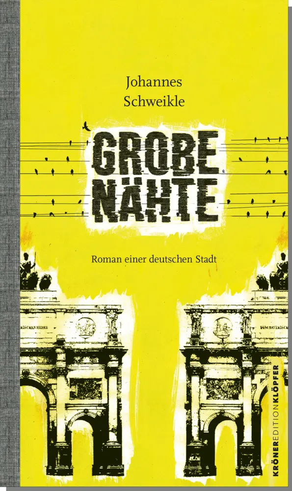 Cover: 9783520754011 | Grobe Nähte | Roman einer deutschen Stadt | Johannes Schweikle | Buch