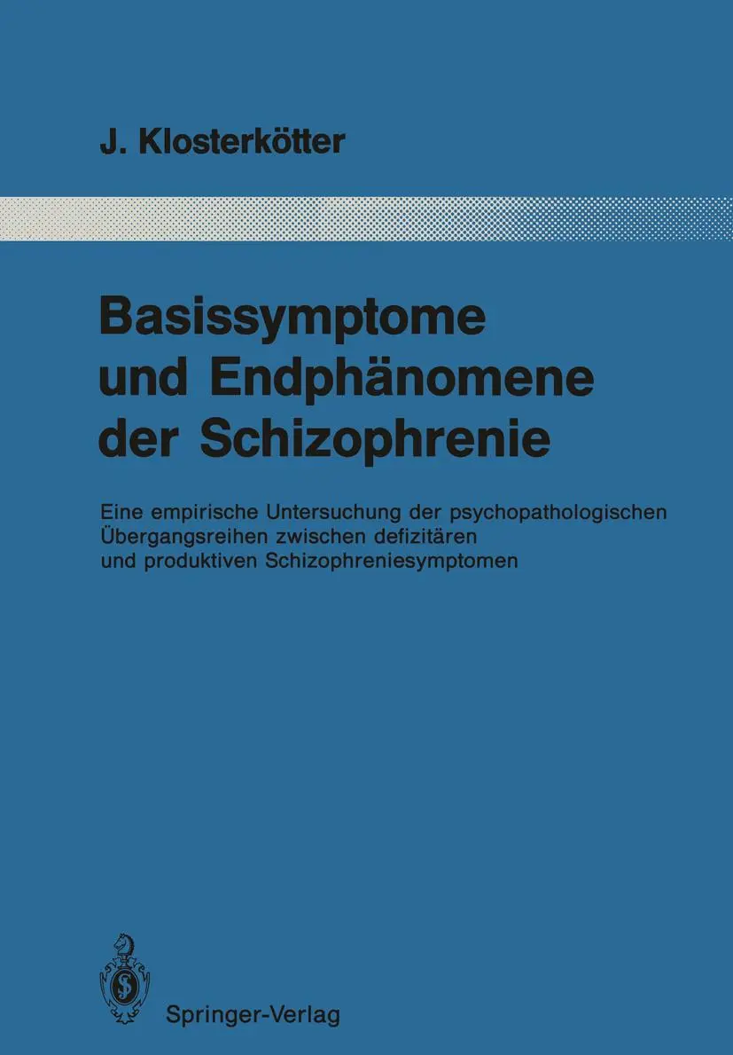 Cover: 9783642834011 | Basissymptome und Endphänomene der Schizophrenie | Klosterkötter | xi