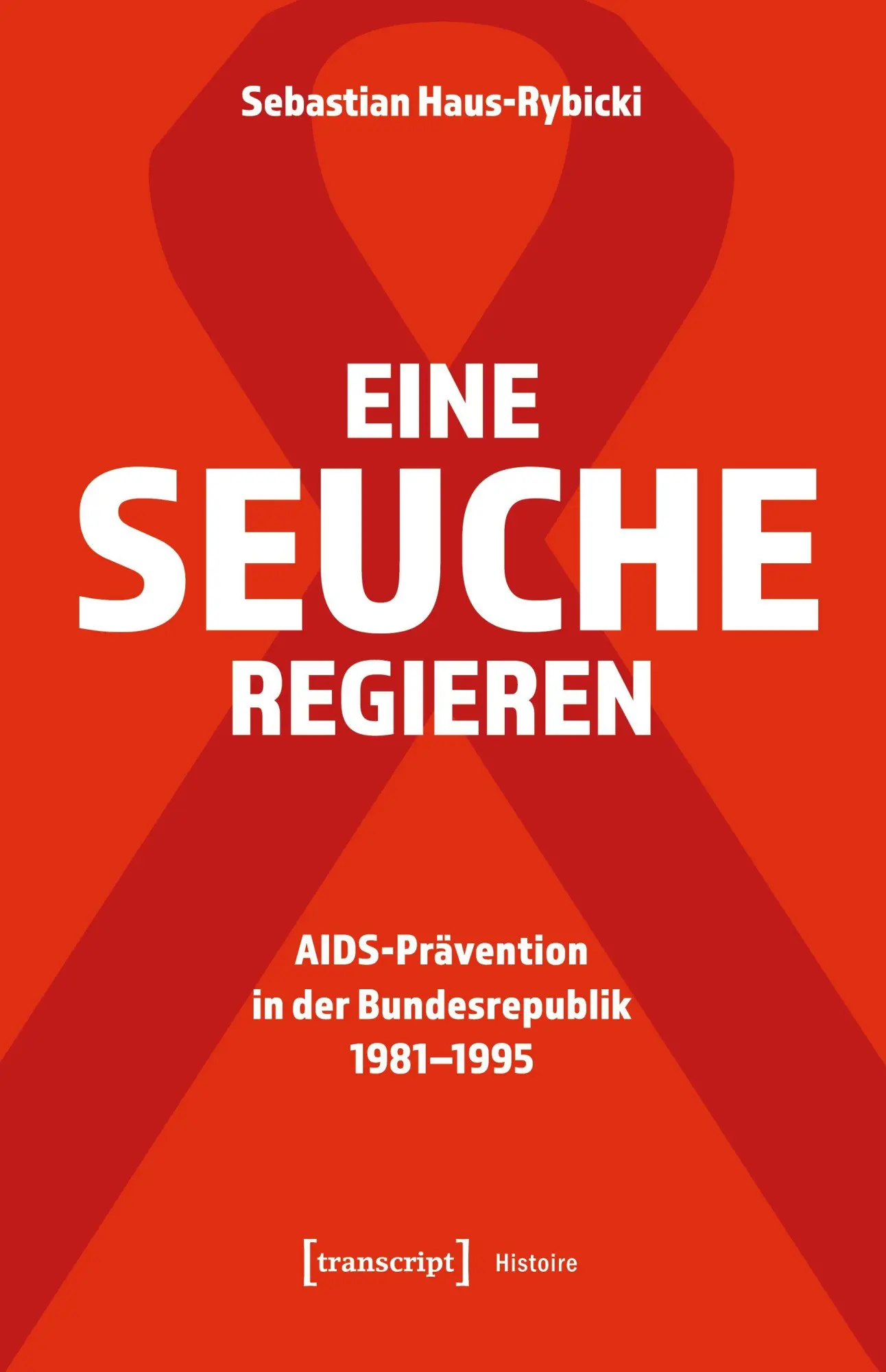 Cover: 9783837654011 | Eine Seuche regieren | Sebastian Haus-Rybicki | Taschenbuch | 414 S.