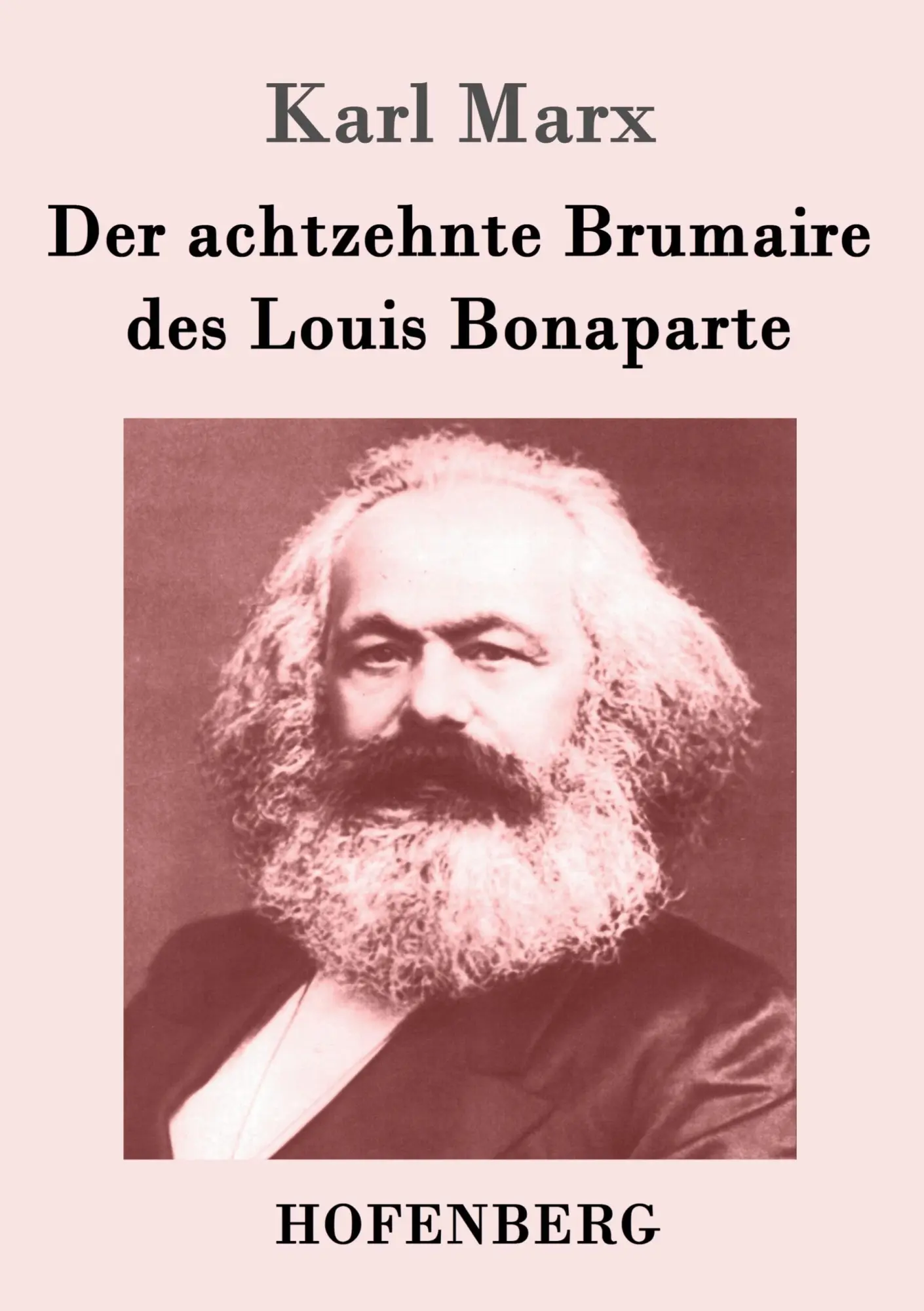 Cover: 9783843044011 | Der achtzehnte Brumaire des Louis Bonaparte | Karl Marx | Taschenbuch