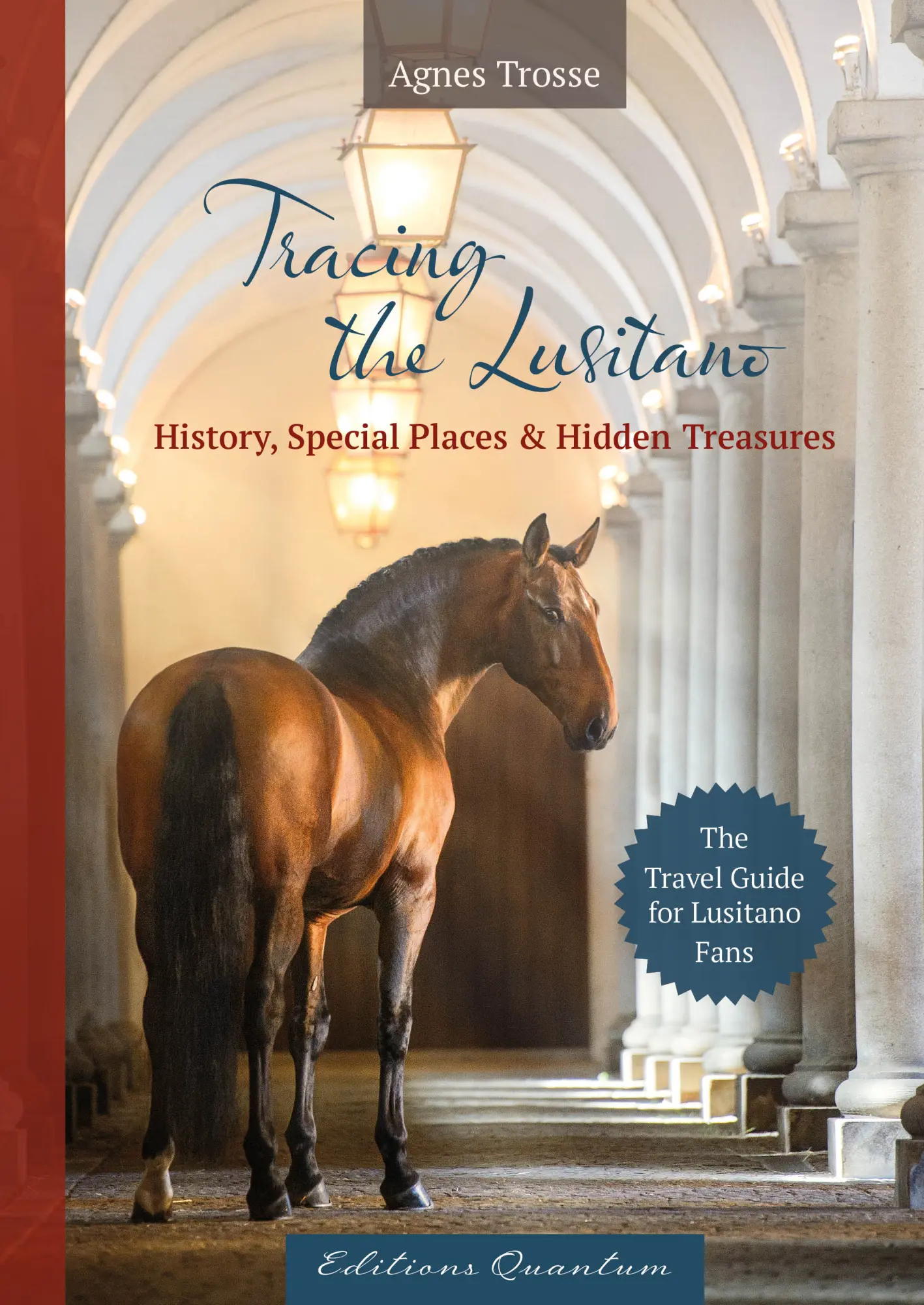 Cover: 9783982644011 | Tracing the Lusitano | Agnes Trosse | Taschenbuch | 208 S. | Englisch