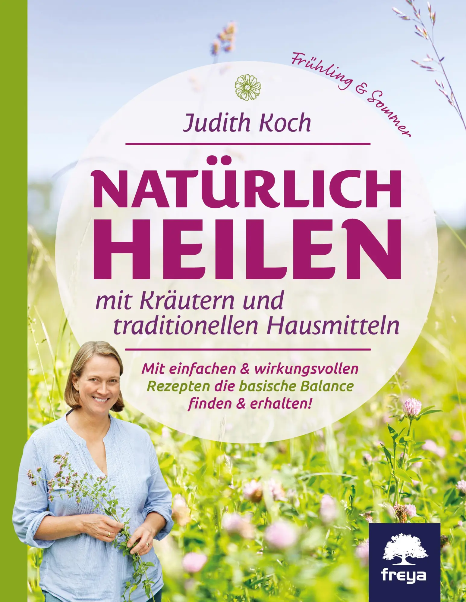 Cover: 9783990254011 | Natürlich heilen mit Kräutern und traditionellen Hausmitteln | Koch