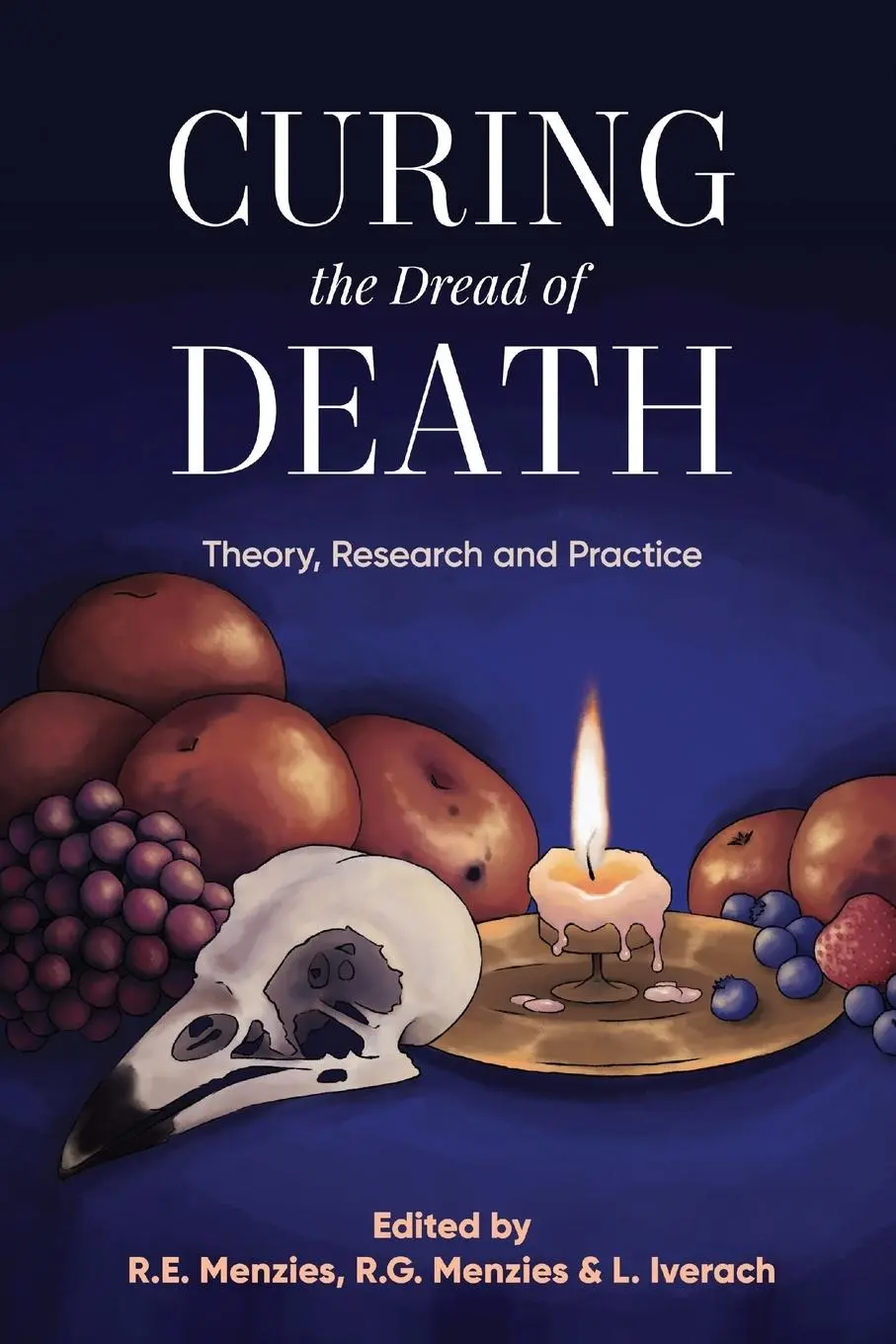 Cover: 9781925644111 | Curing the Dread of Death | Theory, Research and Practice | Menzies