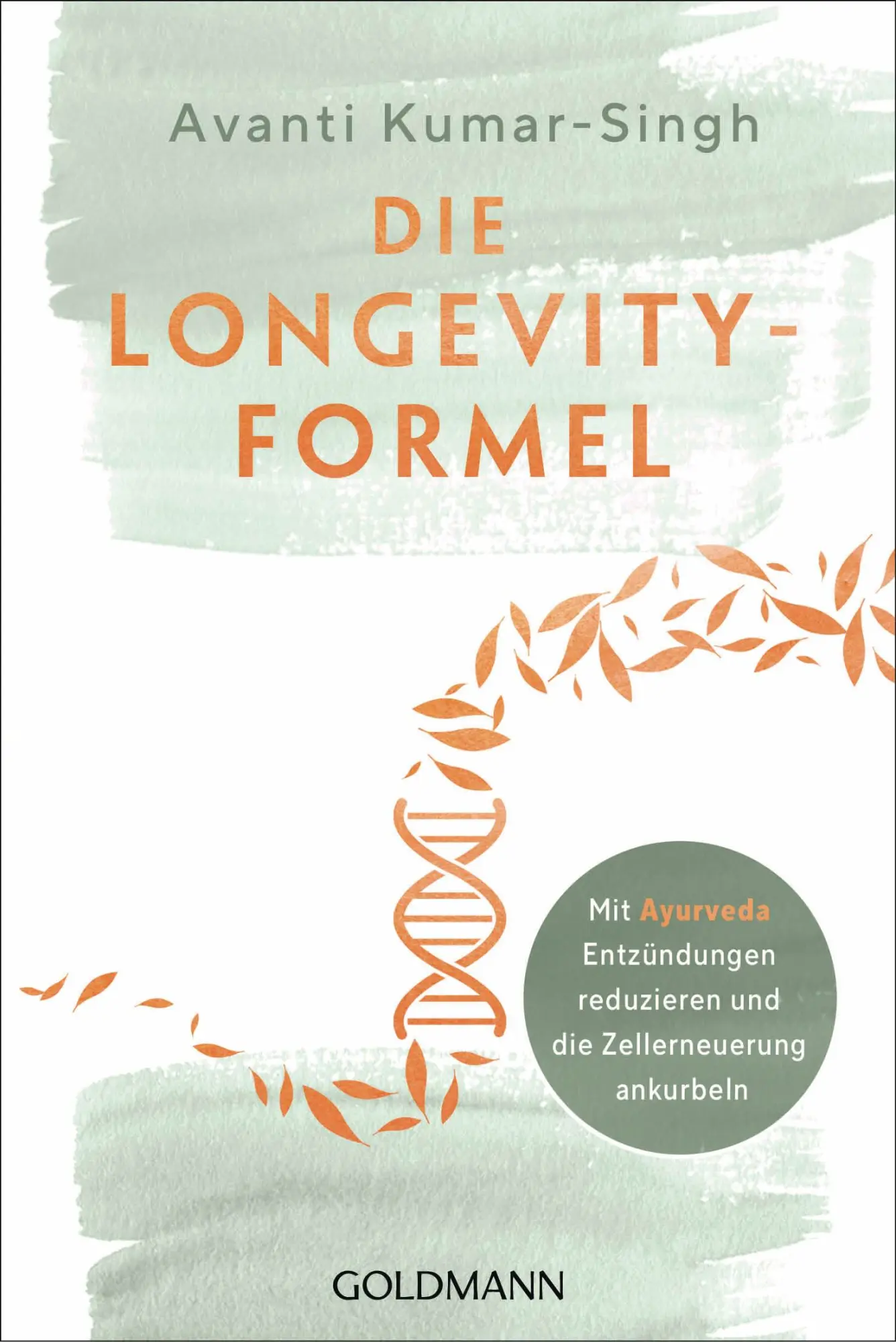 Cover: 9783442224111 | Die Longevity-Formel | Avanti Kumar-Singh | Taschenbuch | 304 S.