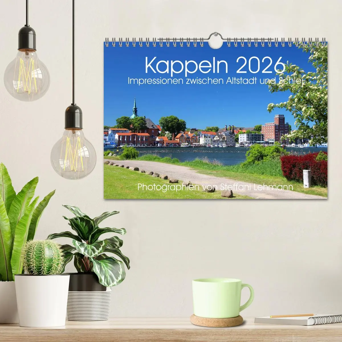 Bild: 9783457934111 | Kappeln 2026. Impressionen zwischen Altstadt und Schlei...