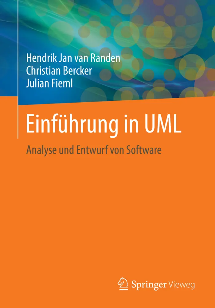 Cover: 9783658144111 | Einführung in UML | Analyse und Entwurf von Software | Randen (u. a.) Cover: 9783658144111 | Einführung in UML | Analyse und Entwurf von Software | Randen (u. a.)