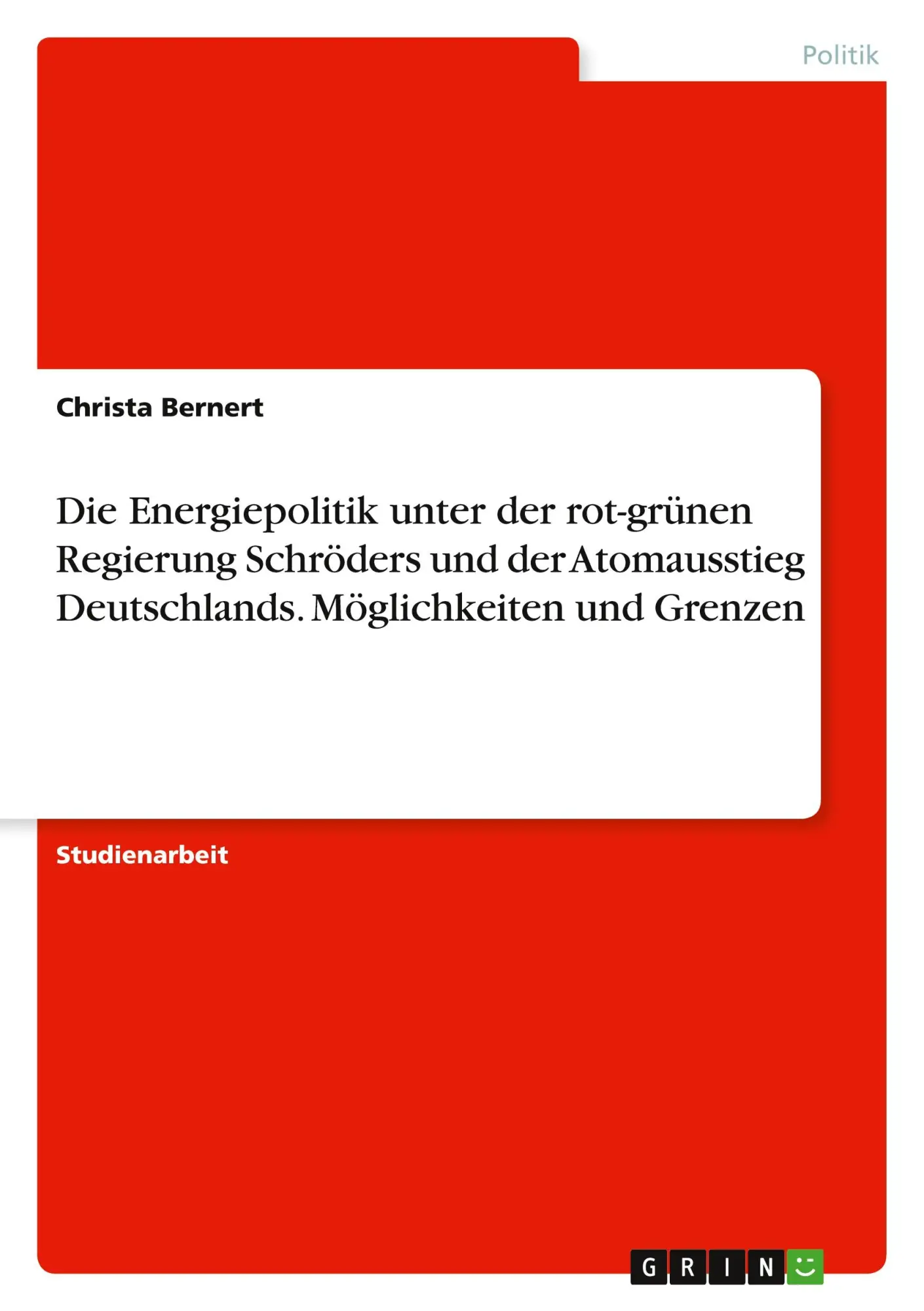 Cover: 9783668354111 | Die Energiepolitik unter der rot-grünen Regierung Schröders und der...