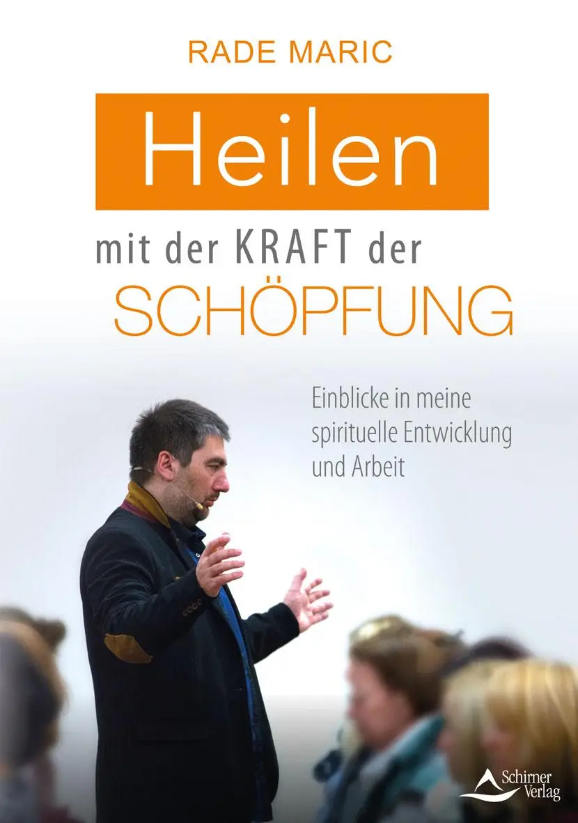 Cover: 9783843414111 | Heilen mit der Kraft der Schöpfung | Rade Maric | Taschenbuch | 176 S.