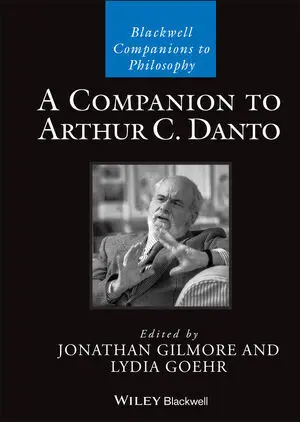 Cover: 9781119154211 | A Companion to Arthur C. Danto | Jonathan Gilmore (u. a.) | Buch