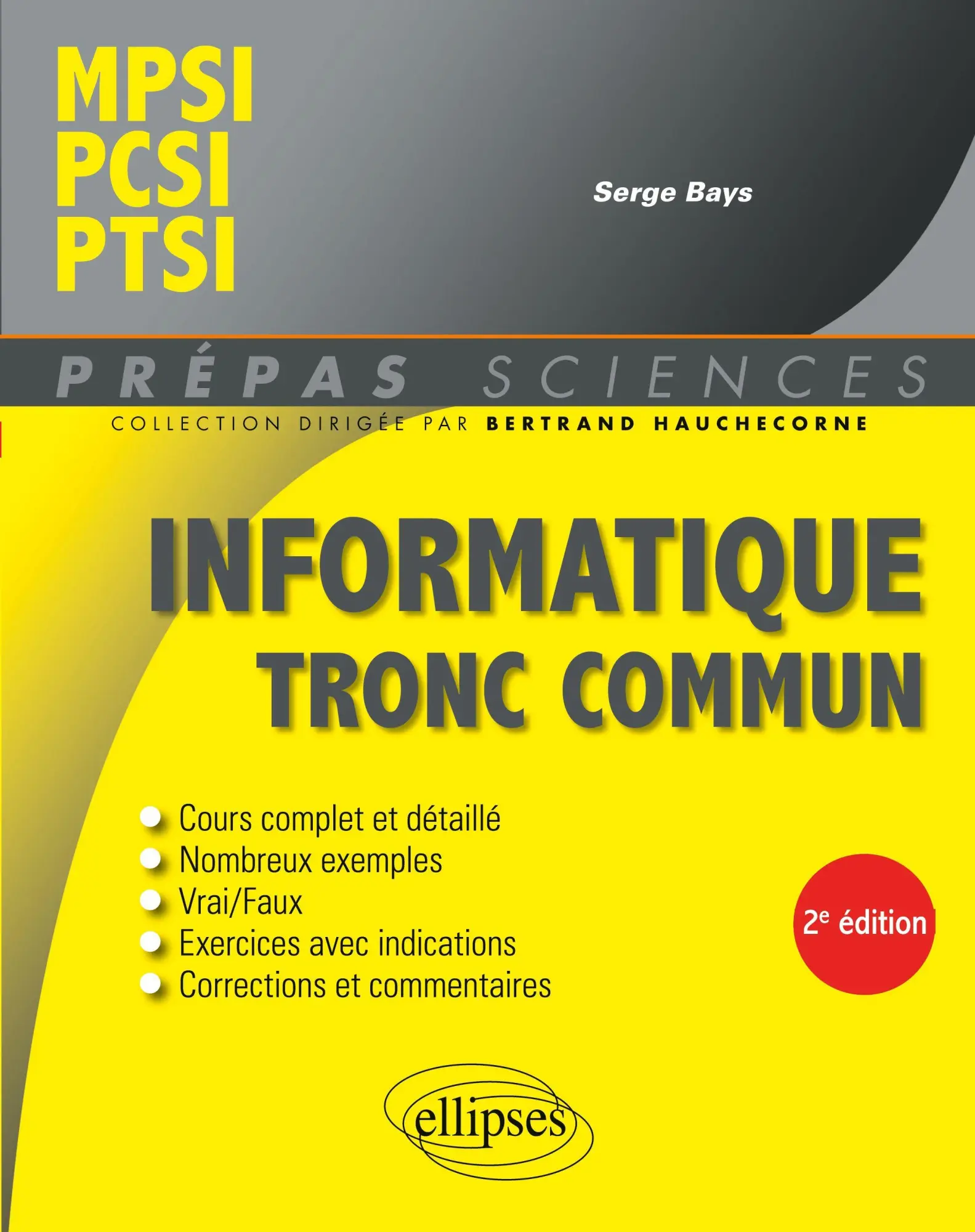Cover: 9782340104211 | Informatique tronc commun - MPSI - PCSI - PTSI | Serge Bays | Buch