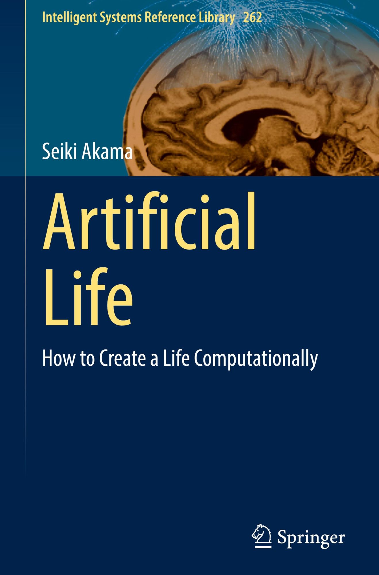 Cover: 9783031744211 | Artificial Life | How to Create a Life Computationally | Seiki Akama
