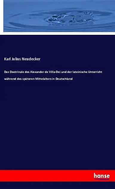 Cover: 9783337994211 | Das Doctrinale des Alexander de Villa-Dei und der lateinische...