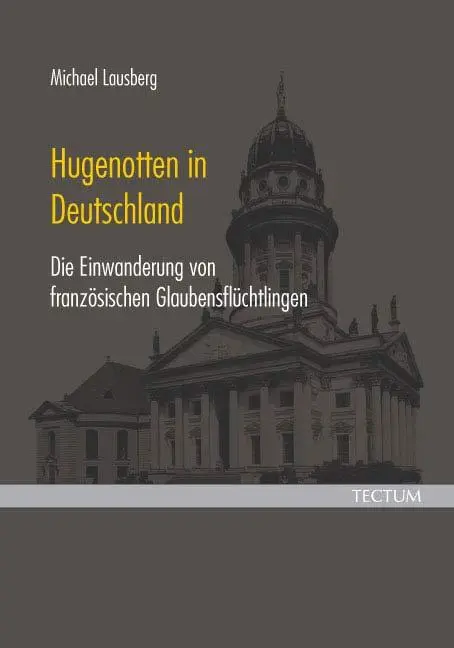Cover: 9783828894211 | Hugenotten in Deutschland | Michael Lausberg | Taschenbuch | 240 S.