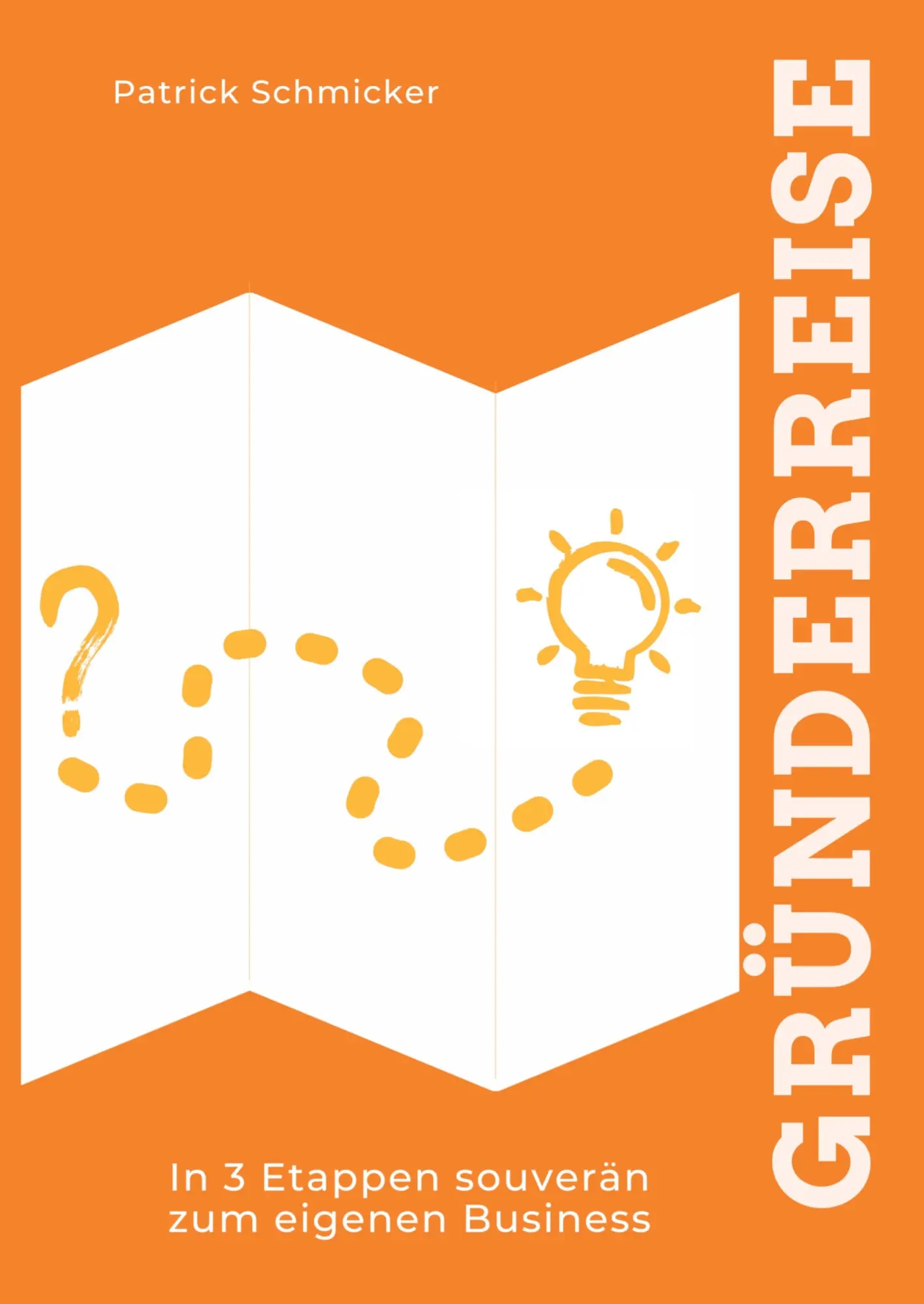 Cover: 9789403624211 | Die Gründerreise | In 3 Etappen souverän zum eigenen Business | Buch