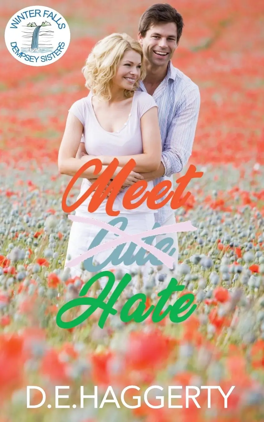 Cover: 9798987854211 | Meet Hate | an enemies to lovers small town romantic comedy | Haggerty