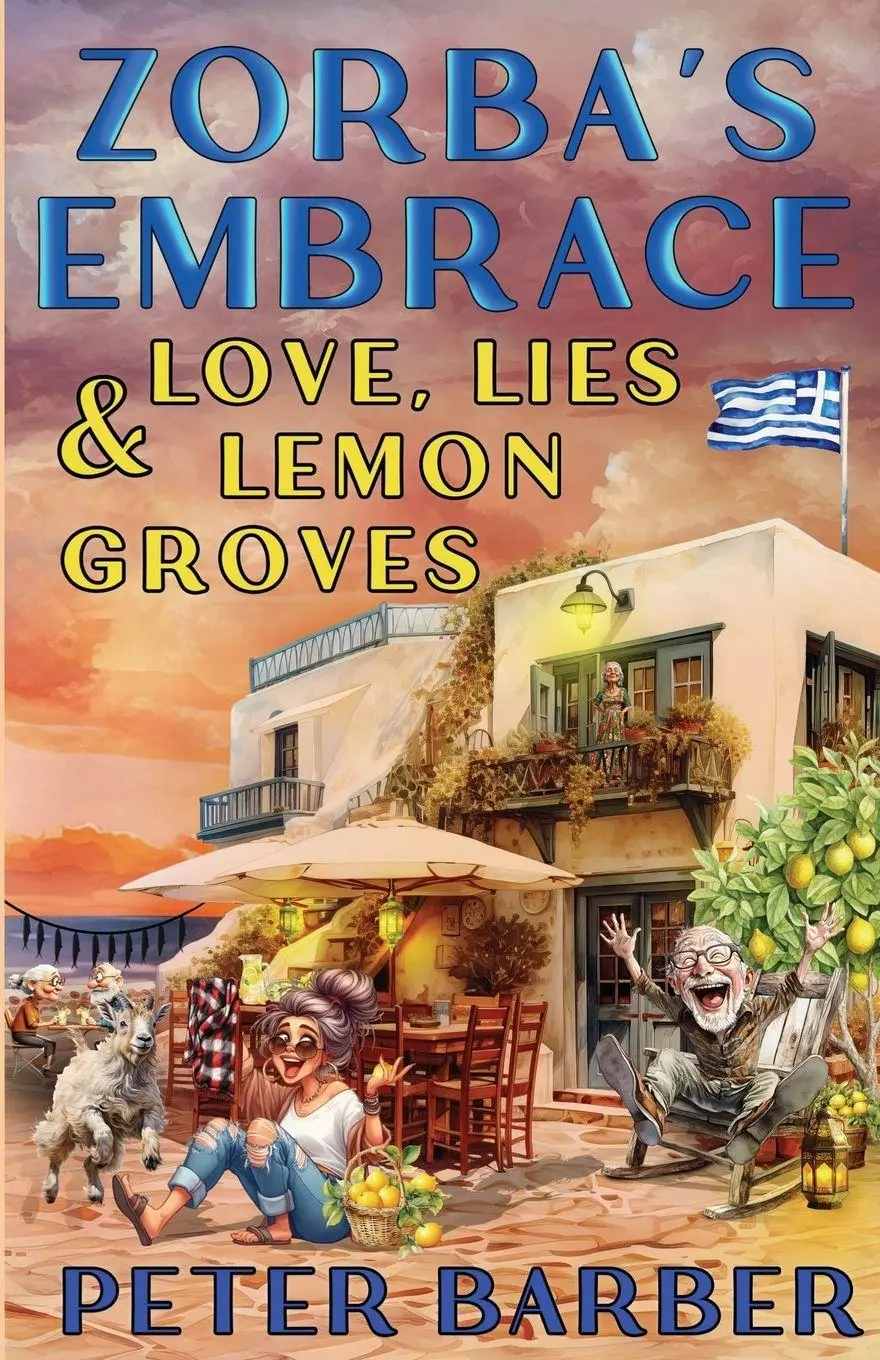 Cover: 9781916574311 | Zorba's Embrace | Love, Lies and Lemon Groves | Peter Barber | Buch
