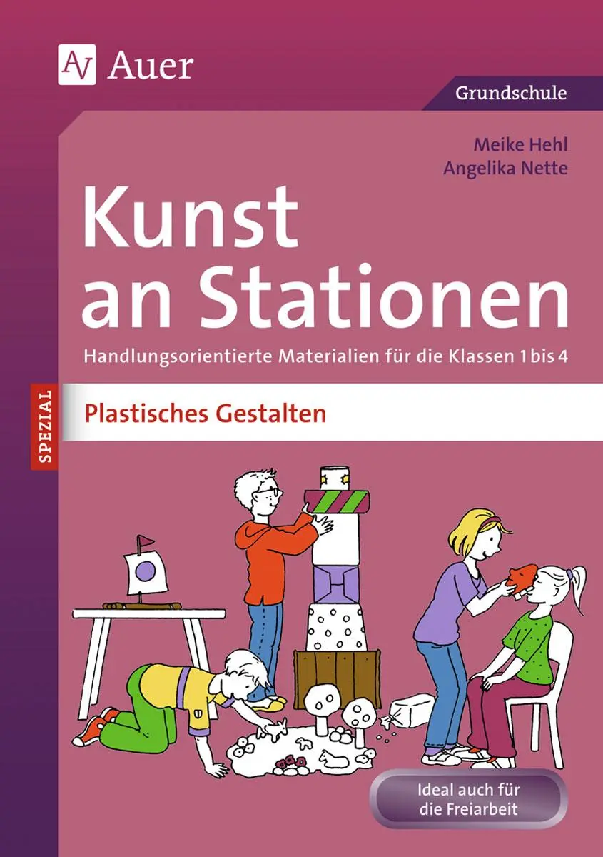Cover: 9783403074311 | Kunst an Stationen Spezial Plastisches Gestalten | Meike Hehl | 80 S.