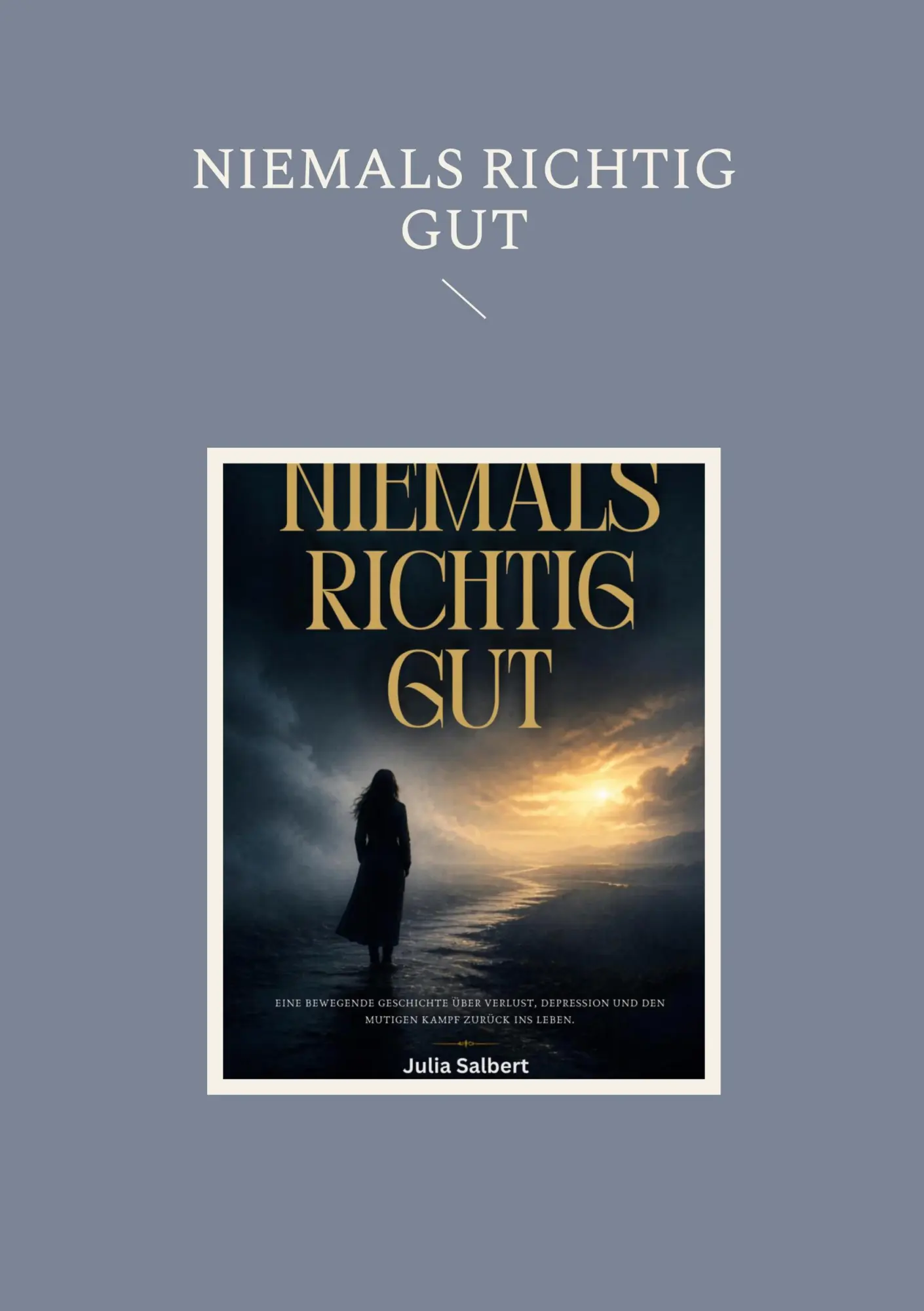 Cover: 9783696744311 | Niemals Richtig Gut | Julia Salbert | Taschenbuch | 184 S. | Deutsch
