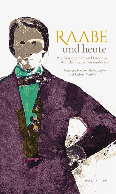 Cover: 9783835334311 | Raabe und heute | Moritz Baßler (u. a.) | Buch | 378 S. | Deutsch