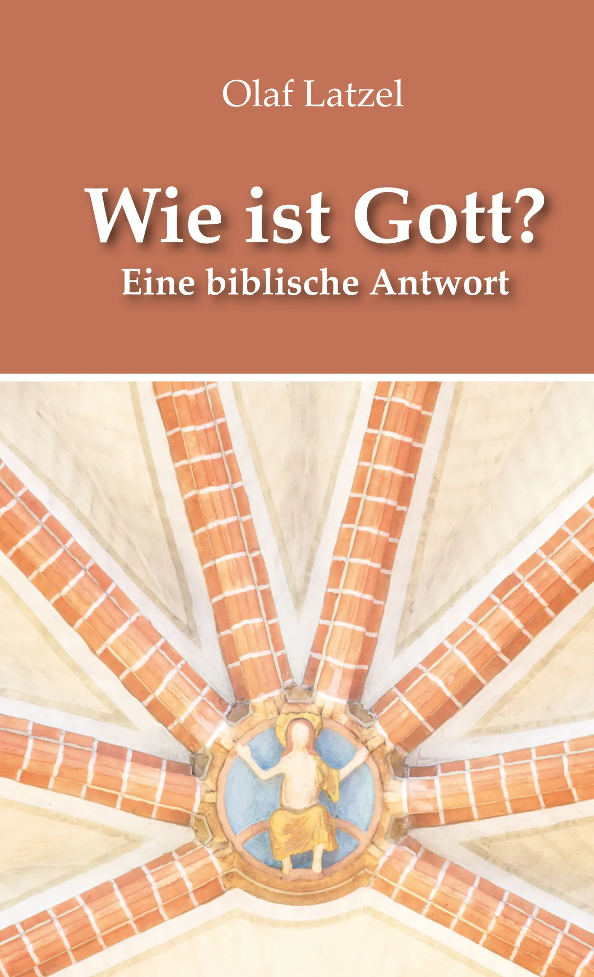 Cover: 9783869544311 | Wie ist Gott? | Eine biblische Antwort | Olaf Latzel | Buch | 96 S.